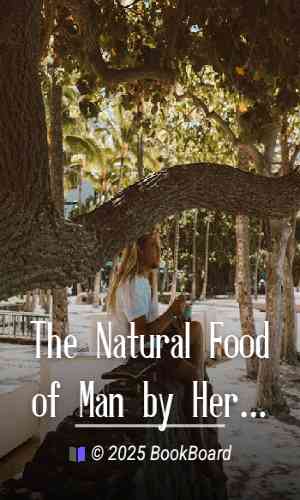 The Natural Food of Man by Hereward Carrington