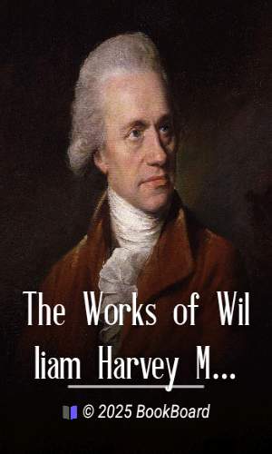 The Works of William Harvey M.D. by William Harvey