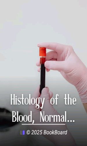 Histology of the Blood, Normal and Pathological by Paul Ehrlich and Adolf Lazarus