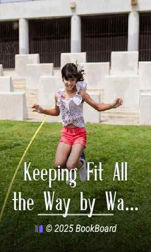 Keeping Fit All the Way by Walter Camp