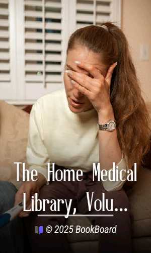 The Home Medical Library, Volume 2 (of 6) by Kenelm Winslow