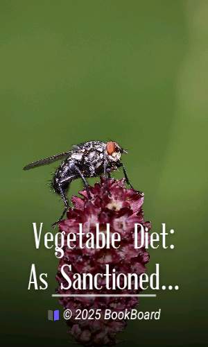 Vegetable Diet: As Sanctioned by Medical Men, and by Experience in All Ages