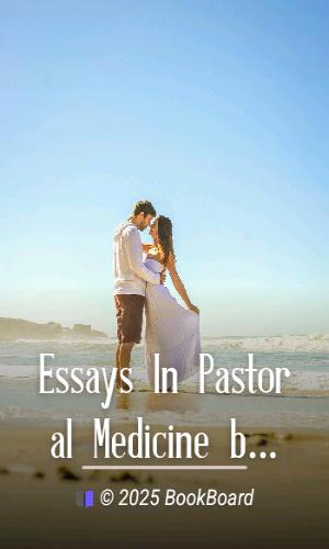 Essays In Pastoral Medicine by Austin O`Malley and James J. Walsh