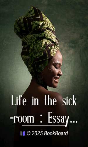 Life in the sick-room : Essays by Harriet Martineau