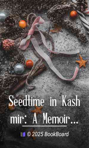 Seedtime in Kashmir: A Memoir of William Jackson Elmslie by William Jackson Elmslie