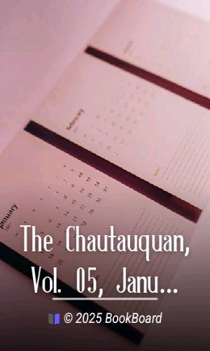 The Chautauquan, Vol. 05, January 1885, No. 4