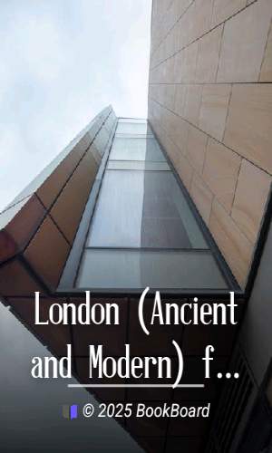 London (Ancient and Modern) from the Sanitary and Medical Point of View by Poore