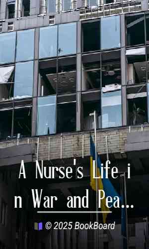 A Nurse`s Life in War and Peace by E. C. Laurence