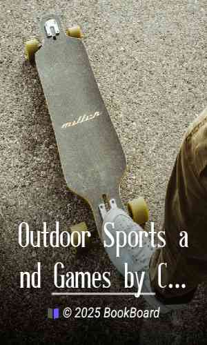 Outdoor Sports and Games by Claude Harris Miller