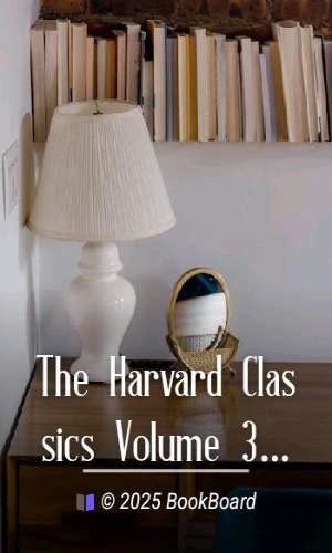 The Harvard Classics Volume 38 by Various