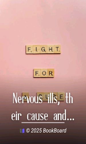 Nervous ills, their cause and cure by Boris Sidis