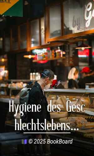 Hygiene des Geschlechtslebens by Max von Gruber