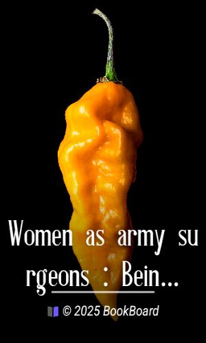 Women as army surgeons : Being the history of the Women`s Hospital Corps in…