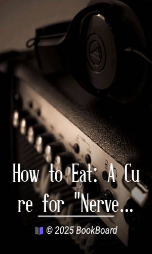 How to Eat: A Cure for "Nerves" by Thomas C. Hinkle