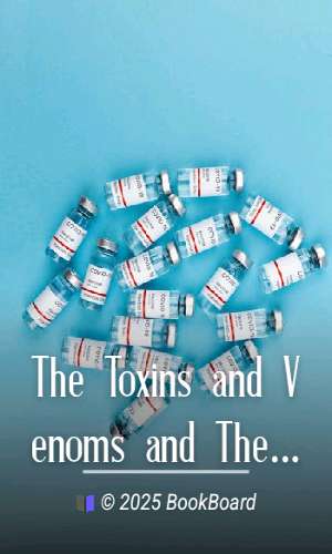 The Toxins and Venoms and Their Antibodies by M. Emm. Pozzi-Escot