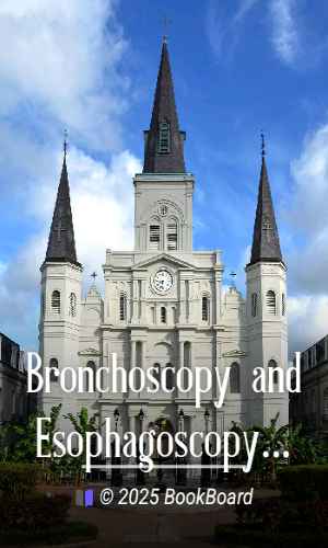 Bronchoscopy and Esophagoscopy by Chevalier Jackson