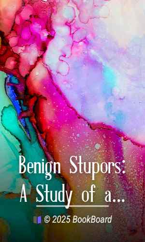 Benign Stupors: A Study of a New Manic-Depressive Reaction Type by August Hoch