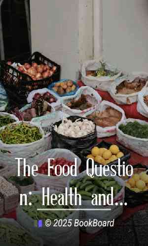 The Food Question: Health and Economy by Various