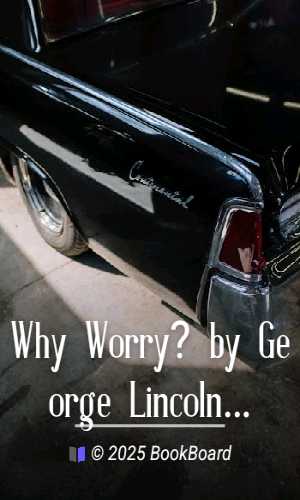 Why Worry? by George Lincoln Walton