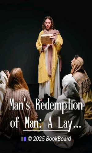 Man`s Redemption of Man: A Lay Sermon by Sir William Osler