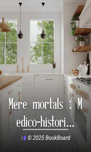 Mere mortals : Medico-historical essays by C. MacLaurin