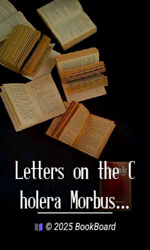 Letters on the Cholera Morbus. by J. Gillkrest and William Fergusson