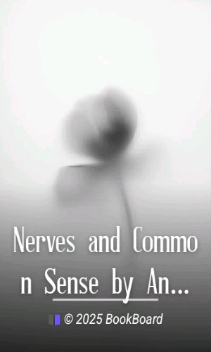 Nerves and Common Sense by Annie Payson Call