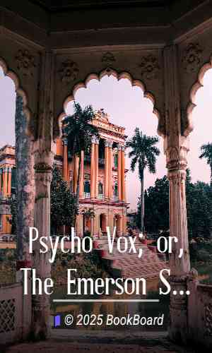 Psycho Vox; or, The Emerson System of Voice Culture by Charles Wesley Emerson
