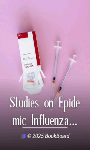 Studies on Epidemic Influenza: Comprising Clinical and Laboratory…