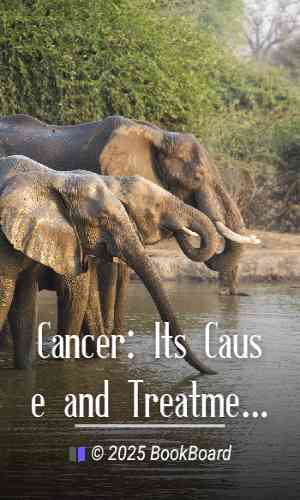 Cancer: Its Cause and Treatment, Volume 1 (of 2) by Lucius Duncan Bulkley