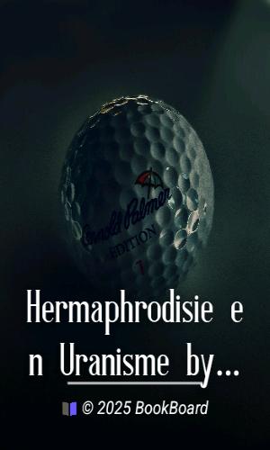 Hermaphrodisie en Uranisme by Arnold Aletrino