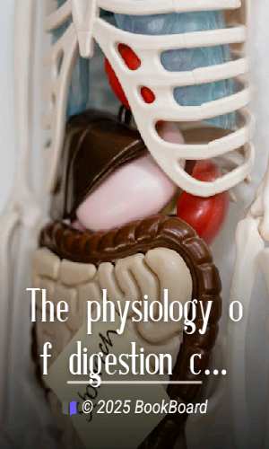 The physiology of digestion considered with relation to the principles of…