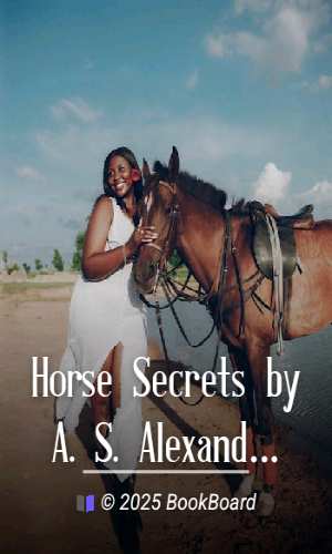 Horse Secrets by A. S. Alexander