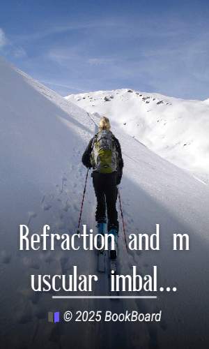 Refraction and muscular imbalance, as simplified through the use of the ski-…