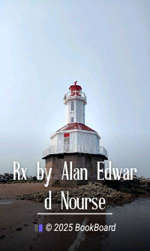 Rx by Alan Edward Nourse