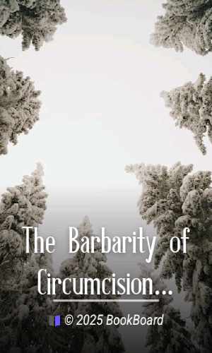 The Barbarity of Circumcision as a Remedy for Congenital Abnormality by Snow
