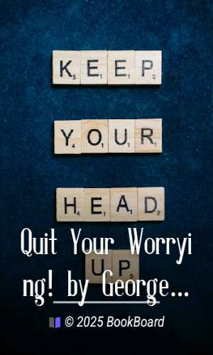 Quit Your Worrying! by George Wharton James