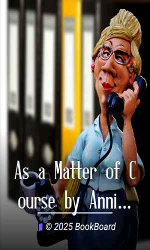 As a Matter of Course by Annie Payson Call