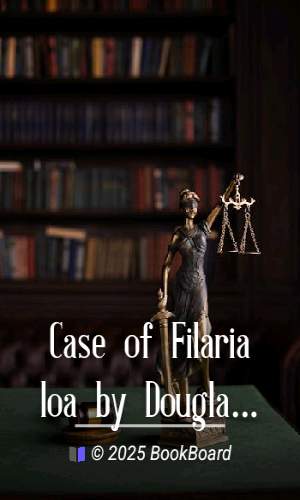 Case of Filaria loa by Douglas Argyll Robertson