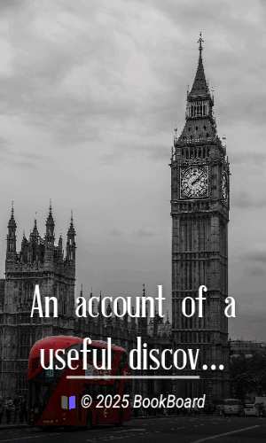 An account of a useful discovery to distill double the usual quantity of sea-…