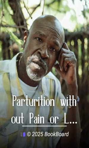 Parturition without Pain or Loss of Consciousness by James Townley