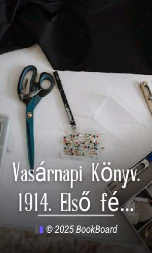 Vasárnapi Könyv. 1914. Első félév 12. füzet by Various