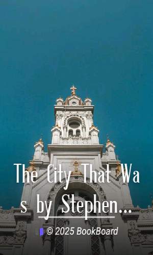 The City That Was by Stephen Smith