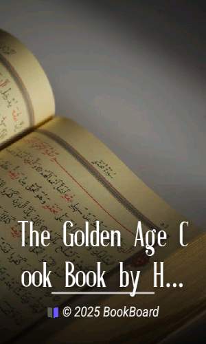 The Golden Age Cook Book by Henrietta Latham Dwight