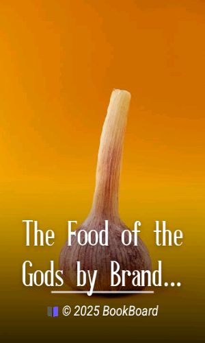 The Food of the Gods by Brandon Head