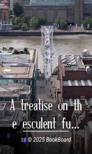 A treatise on the esculent funguses of England by David Badham