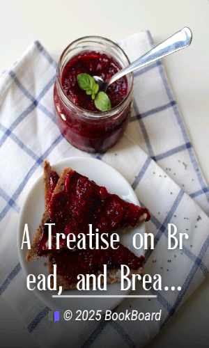 A Treatise on Bread, and Bread-making by Sylvester Graham