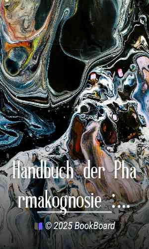 Handbuch der Pharmakognosie : Zweiter Band. Spezielle Pharmakognosie by Tschirch