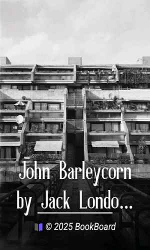 John Barleycorn by Jack London