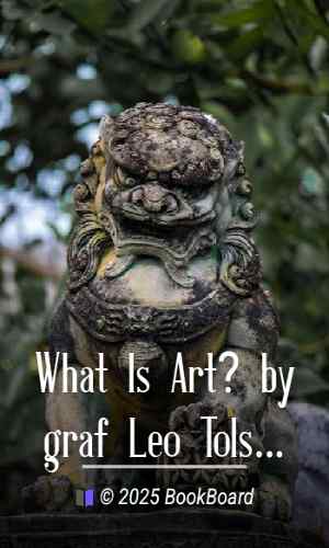 What Is Art? by graf Leo Tolstoy